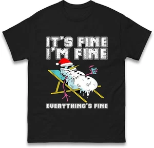 It’s Fine I’m Fine T Shirt, Funny Christmas July T Shirt, Unisex Mid Christmas T - Picture 1 of 9