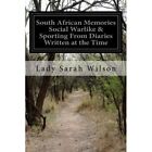 South African Memories Social Warlike & Sporting From D - Paperback New Wilson,