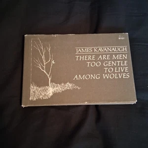 James Kavanaugh 'There Are Men Who Gentle to Live Among Wolves' Signed Edition - Bild 1 von 5