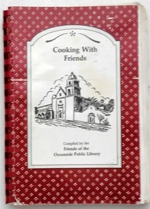 Cooking With Friends, Compiled by the Friends of the Oceanside Public Library - Picture 1 of 1