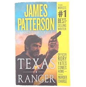 Texas Ranger by James Patterson / Andrew Bourelle FIRST TRADE EDITION Paperback