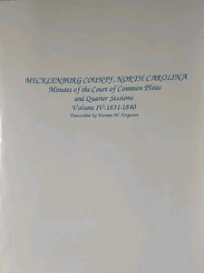 Mecklenburg County NC Minutes Court Of Common Pleas V4 Ferguson Genealogy Books - Picture 1 of 3