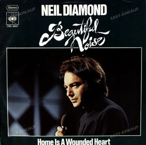 Neil Diamond - Beautiful Noise / Home Is A Wounded Heart 7in (VG/VG) . - Picture 1 of 1