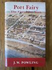 Port Fairy The First Fifty Years 1837-1887 A Social History by J.W. Powling HCDJ