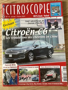 CITROSCOPIE N°75 JANVIER 2020 CITROEN C6 FUSION PSA/FCA BILLY RALLYE WRC PANHARD - Imagen 1 de 2