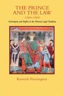 The Prince and the Law, 1200-1600: Sovereignty , Pennington^+