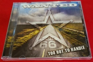 WANTED - Too Hot To Handle - CD New - Eonian Records - Imagen 1 de 1
