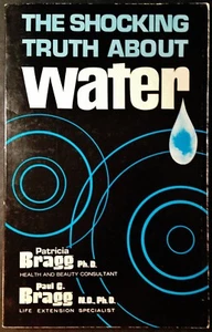 The Shocking Truth About Water by Patricia and Paul Bragg, Health Science, 1977 - Imagen 1 de 6