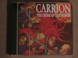 CARRION THE CRIME OF IDLE HANDS CD 2003 EPICENE RARE NOISE ROCK GEM NEW SEALED! - Picture 1 of 2