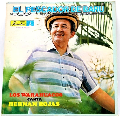Los Warahuaco / Hernan Rojas– "El Pescador De Baru" - 1982 - LP - Fuentes 201402 Foto 1 de 4