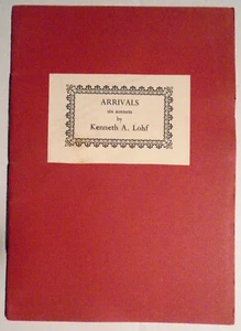 Arrivals : six sonnets, by Kenneth A Lohf. SIGNED Limited edition # 49 Of 100. - Bild 1 von 7