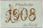 A HAPPY NEW YEAR.1908.VTG EMBOSSED GOLD ACCENT POSTCARD*B22