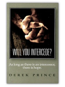 Will You Intercede? - by Derek Prince - Bild 1 von 2