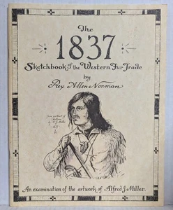 "1837 WESTERN FUR TRADE SKETCHBOOK" Art Alfred J Miller Mountain Life Sketches  - Picture 1 of 5