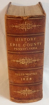 ANTIQUE ORIGINAL 1884 HISTORY OF ERIE COUNTY PA PENNSYLVANIA ILLUSTRATED BOOK Foto 1 de 4