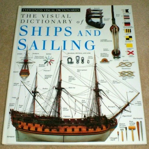Visual Dictionary of Ships and Sailing (Eyewitness Visual... by Various Hardback - Image 1 of 2