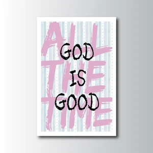 God Is Good All The Time Inspirational Christian Wall Art, Print Faith-Based Dec - Picture 1 of 4