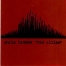 CHRIS BROKAW RED CITIES NEW CD