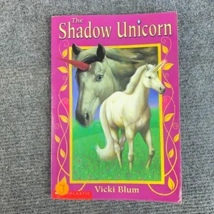 The Shadow Unicorn by Vicki Blum Paperback 2000 Childrens Illustrated Story Book - Picture 1 of 9