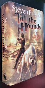 Toll the Hounds | Malazan | Steven Erikson | TOR Hardcover | 1st Ed/1st Printing - Imagen 1 de 7
