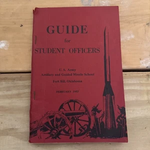 Guía del Ejército de Estados Unidos para Oficiales Estudiantiles Artillería y Guía de Misiles 1957 Fort Sill - Imagen 1 de 13