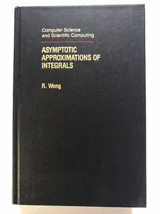 ASYMPTOTIC APPROXIMATIONS OF INTEGRALS, R.Wong (1989) Academic Press - Bild 1 von 1