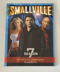 Smallville: The Official Companion Season 7 by Craig Byrne Paperback Book - Picture 1 of 3