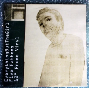 EVERYTHING BUT THE GIRL : FIVE FATHOMS (PROMO MIX) ▶ 12" MAXI 45 EBTG - Picture 1 of 2