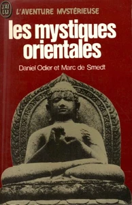 Les mystiques orientales | Daniel Odier Et MArc De Smedt | Bon état - Foto 1 di 1