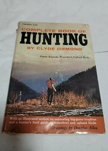 Complete Book of hunting by Clyde Ormond outdoor game animals copyright 1966 - Bild 1 von 10
