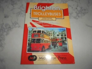 Brighton Trolleybuses: Trolleybus Classics by Andrew Henbest. As new. Post free. - Picture 1 of 2