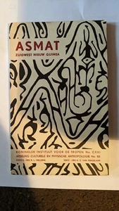 Kunst van Asmat. Zuidwest Nieuw Guinea 1956 Pbk Renselaar, H.C. van. Amsterdam - Picture 1 of 5