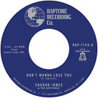 Sharon Jones & The Dap-Ki Don't Wanna Lose You/Don't Give A Friend A Num (Vinyl)