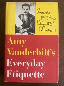 1956 Amy Vanderbilt's Everyday Etiquette Hardcover Book Club Edition DJ HC - Picture 1 of 8