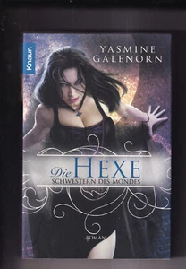 Galenorn, Yasmine - Die Hexe (OT: Witchling) Schwestern des Mondes 1 - Bild 1 von 1