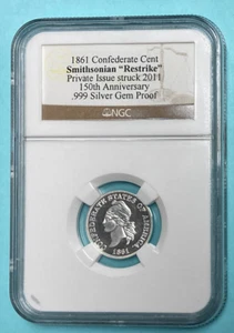 1861 Confederate Cent ~ 2011 Smithsonian "Restrike" .999 Silver ~ NGC Gem Proof - Picture 1 of 7