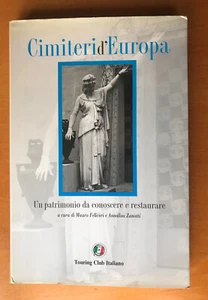 CIMITERI D'EUROPA - Touring Club Italiano TCI - 2006 - Foto 1 di 2