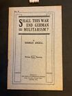 Shall This War End German Militarism Union Of Democratic Control 1914 Booklet 