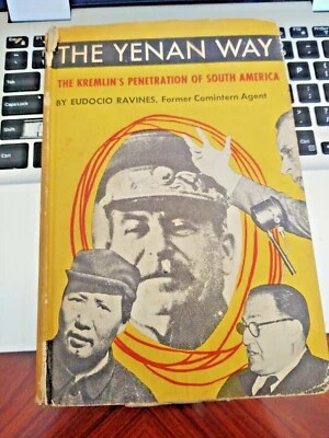 THE YENAN WAY by EUDOCIO RAVINES 1951 1st EDITION - "A" Marking w/DJ  -  V. RARE - Image 1 of 4