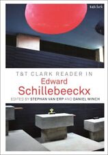 T&t Clark Reader in Edward Schillebeeckx, Paperback by Van Erp, Stephan (EDT)...