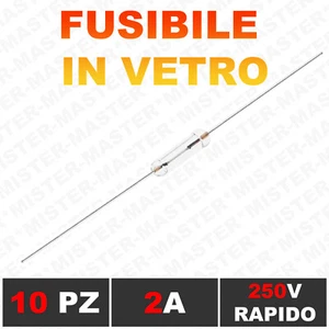 FUSIBILE IN VETRO 2A 250V RAPIDO ASSIALE MINI FUSIBILE 3X10mm A SALDARE - 10 PZ - Imagen 1 de 4