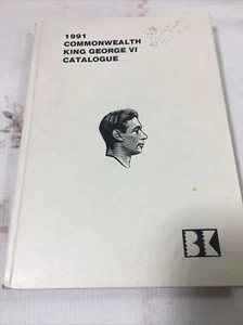 1991 The Commonwealth Catalogue of King George VI Copy 1844 16th Ed Signed - Picture 1 of 12