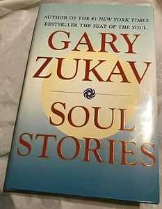 Gary Zukav SOUL STORIES 2000 First Edition 1st Printing Author Seat of The Soul - Imagen 1 de 3