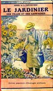 Der Gärtner von Stadt und Land | Borel De La Prévoère | Guter Zustand - Bild 1 von 2