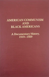 American Communism and Black Americans A Documentary History 1919-1929 by Foner - Picture 1 of 9
