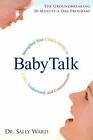 Babytalk: Strengthen Your Child's Ability To Listen, Understand, And Communicate