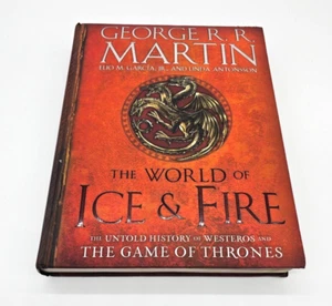 George Martin. THE WORLD OF ICE & FIRE, The History of the Game of Thrones - Picture 1 of 4