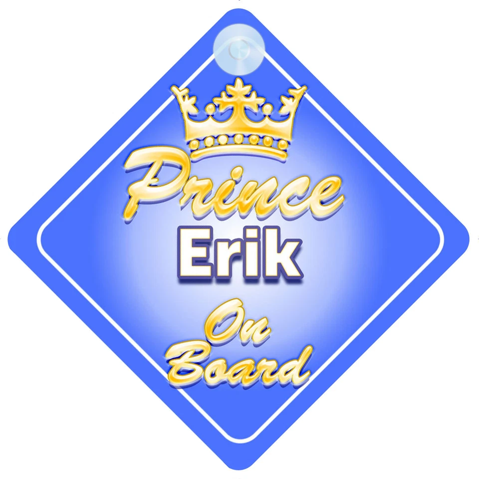 MYBABYONBOARD UK Personalisiertes Autoschild Kronprinz Erik an Bord Junge Kind Geschenk