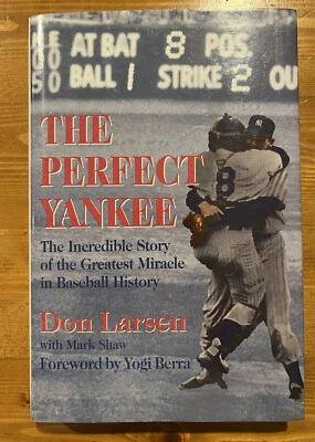 Autographed Book 2001 The Perfect Yankee By Don Larsen NY Signed Auto - Image 1 of 3