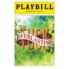 Tuck Everlasting Opening Night Playbill Carolee Carmello / Andrew Keenan-Bolger